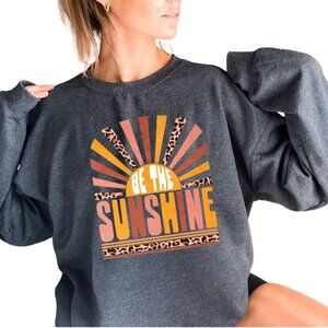 Be The Sunshine Sweatshirt, Retro Sun Sweatshirt, Inspirational Sweatshirt